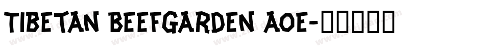 Tibetan Beefgarden AOE字体转换